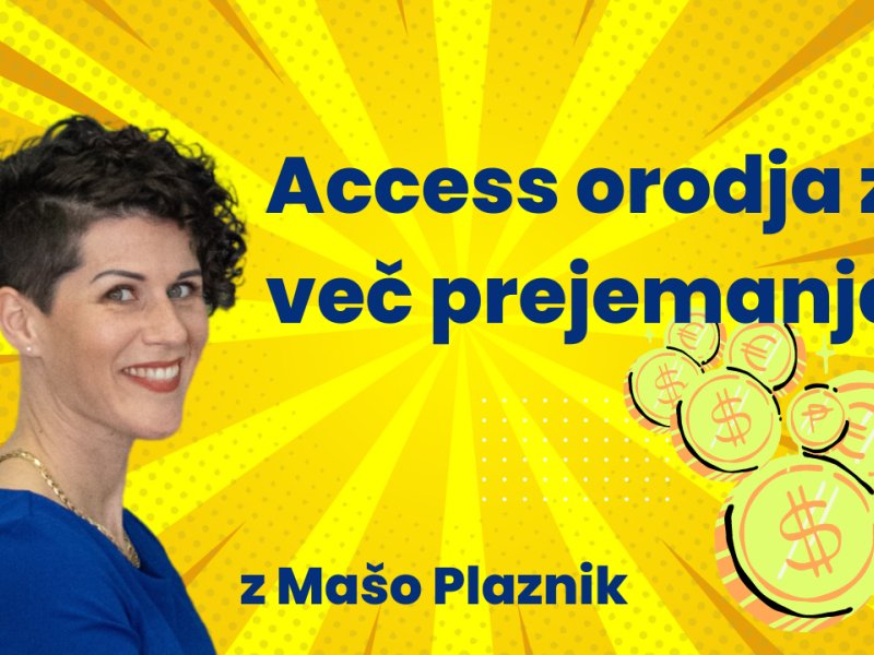 Access orodja za več prejemanja z Ma&scaron;o Plaznik